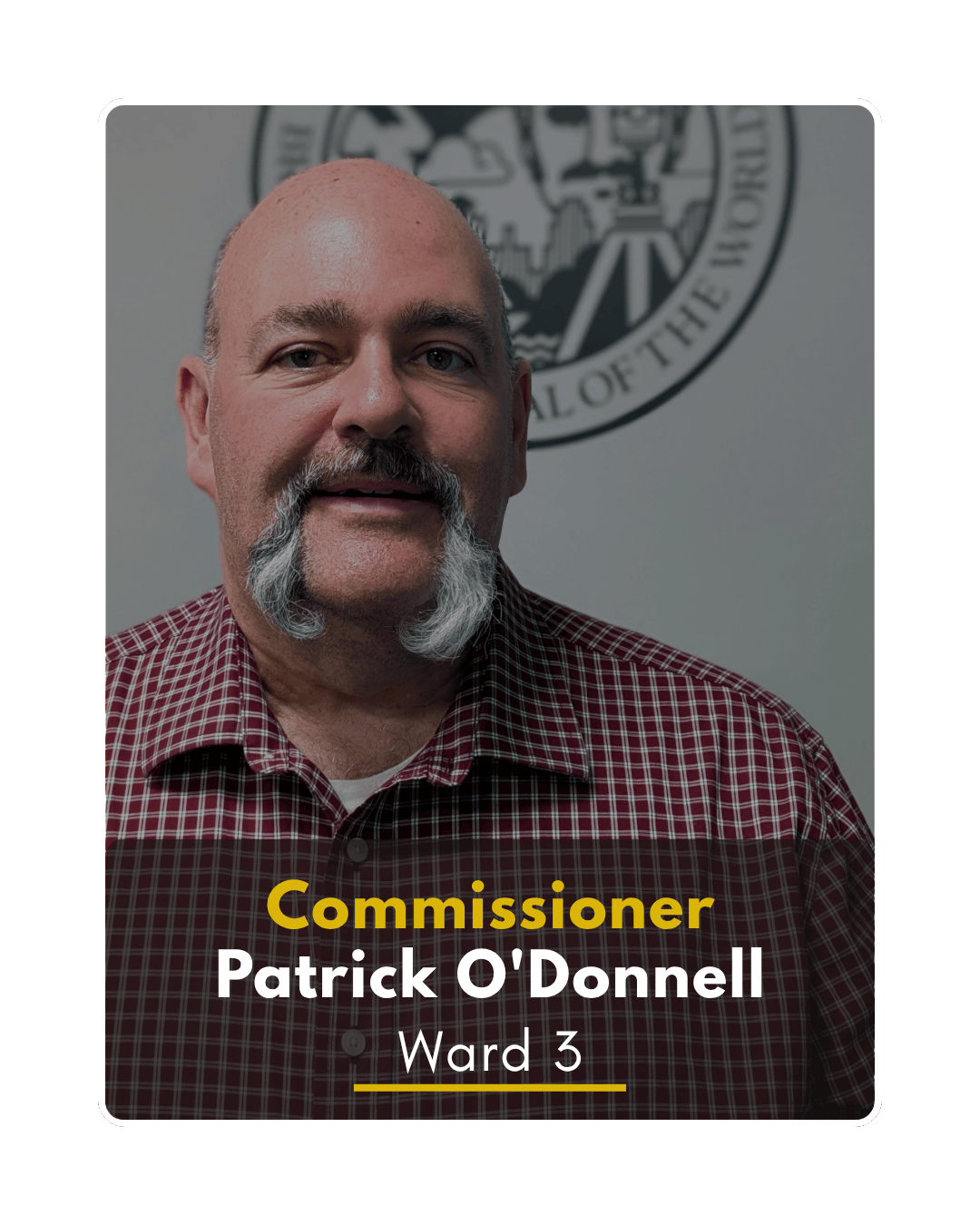 Patrick O'Donnell Commissioner, Ward 3